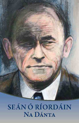 Sean O Riordain: Na Danta (Hardback)