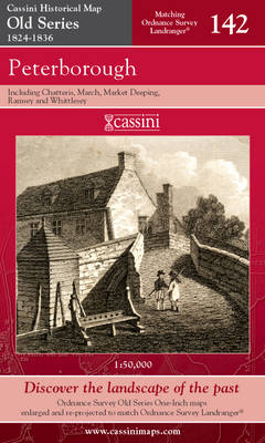 Peterborough - Cassini Old Series Historical Map No. 142 (Sheet map, folded)