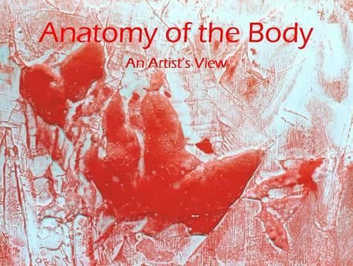 Anatomy of the Body: An Artist's View - Cv/VAR Folio S. 10 (Paperback)