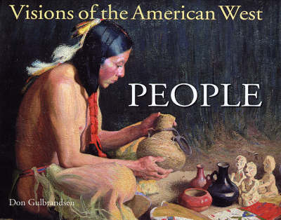 Visions of the American West: People - Panoramic Vision S. (Hardback)