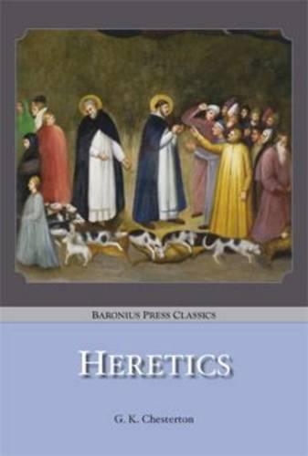 Heretics - Baronius Press Classics (Paperback)