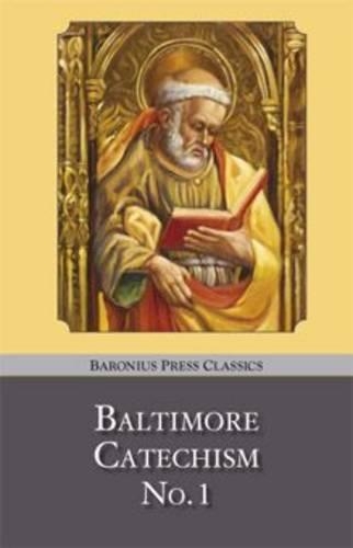 Baltimore Catechism: no.1 - Baronius Press Classics (Hardback)
