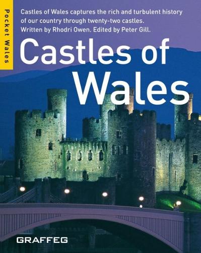Castles of Wales: Castles of Wales Captures the Rich and Turbulent History of Our Country Through Twenty-two Castles (Paperback)