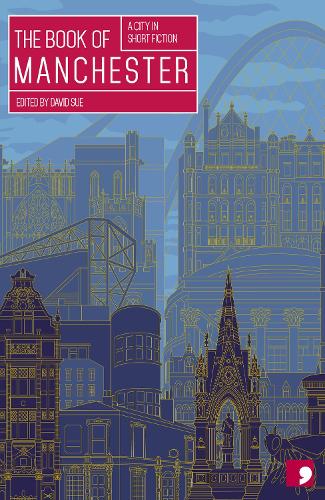 The Book of Manchester: A City in Short Fiction (Paperback)