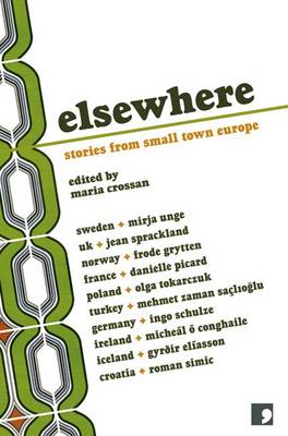 Elsewhere: Stories from Small Town Europe (Paperback)