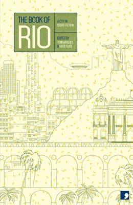 The Book of Rio: A City in Short Fiction - Reading the City (Paperback)