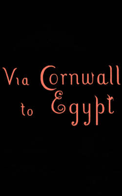 Via Cornwall to Egypt (Paperback)
