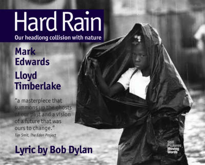 Hard Rain: Our Head Long Collision with Nature (Paperback)