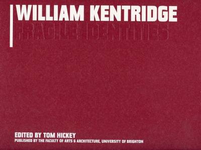 William Kentridge: Fragile Identities (Paperback)