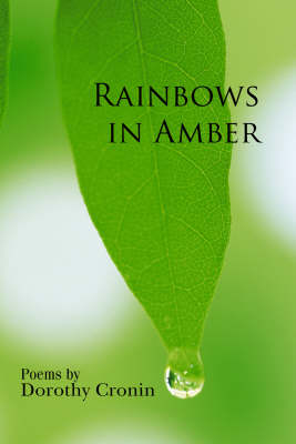 Rainbows in Amber (Paperback)