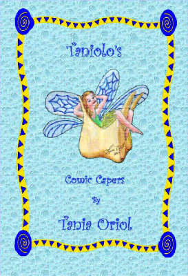 Taniolo's Comic Capers - Taniolo's Comic Capers S. (Paperback)