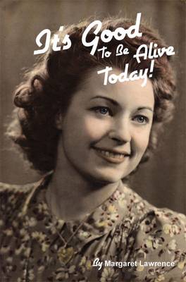It's Good to be Alive Today (Paperback)