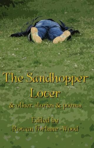Sandhopper Lover and Other Stories and Poems, The (Paperback)