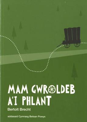 Mam Gwroldeb a'i Phlant (Paperback)