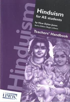 Hinduism for AS Students: Hinduism for AS Students: Teachers' Handbook Teachers' Handbook (Paperback)