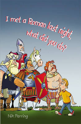 I Met a Roman Last Night, What Did You Do? - Reluctant Reader S. (Paperback)