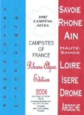Campsites of France 2006: Rhone Alpes (Paperback)
