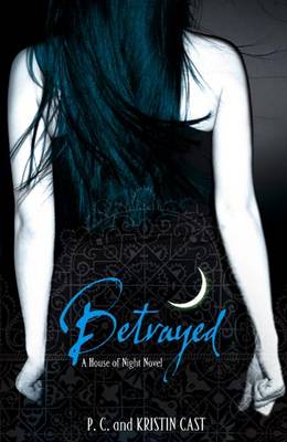 Betrayed - House of Night 2 (Paperback)