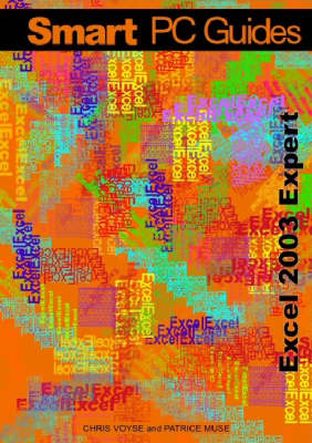 Excel 2003: Expert Guide - Smart PC Guides S. (Spiral bound)