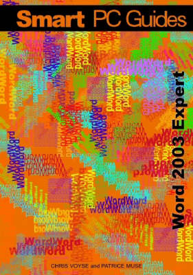 Word 2003 Expert: (Full Colour) - Smart PC Guides S. (Spiral bound)