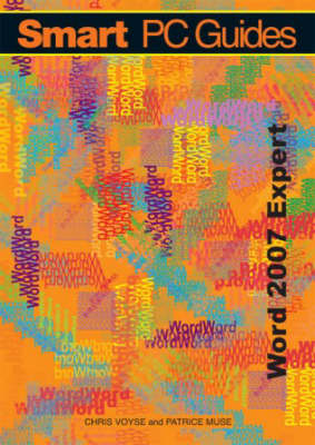 Word 2007: Expert Guide (Full Colour) - Smart PC Guides S. (Spiral bound)