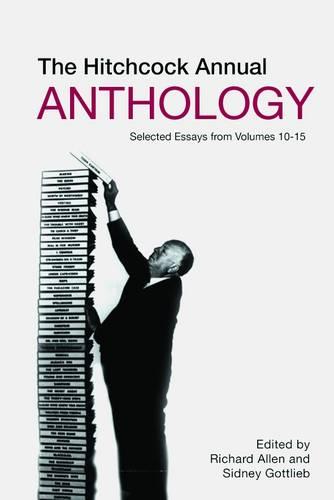 The Hitchcock Annual Anthology - Selected Essays from Volumes 10-15 (Paperback)