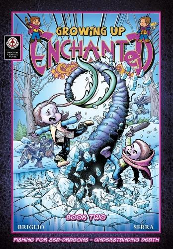 Growing Up Enchanted: 2: Fishing for Sea Dragons - Understanding Death (Paperback)