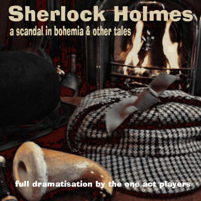 Sherlock Holmes: A Scandal in Bohemia - Holmes Receives a Mysterious Letter Relating to a Delicate Matter in Bohemia (CD-Audio)