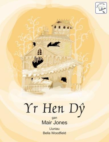 Cyfres Stori Fawr: Yr Hen Dy (Paperback)