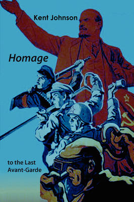 Homage to the Last Avant-Garde (Paperback)