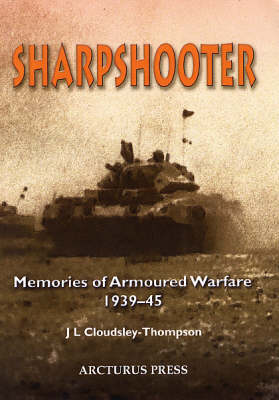 Sharpshooter: Memories of Armoured Warfare 1939-45 (Paperback)