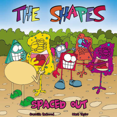 Spaced Out: The Shapes - Shapes v. 4 (Paperback)