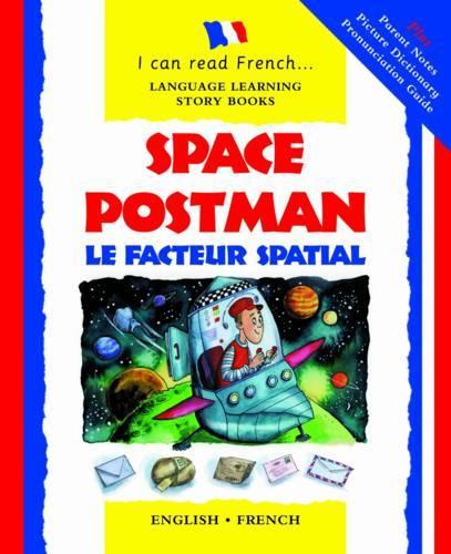 Space Postman: Le Facteur Spatial - I Can Read French S. (Paperback)