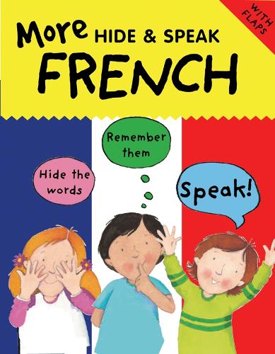 More Hide and Speak French - Hide & Speak 6 (Paperback)