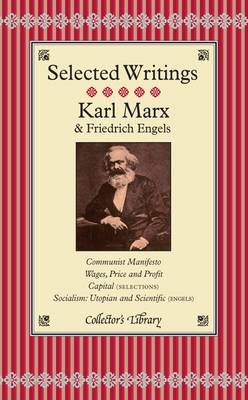 Communist Manifesto, Wages Price and Profit, Capital, Socialism: Utopian and Scientific - Collector's Library (Hardback)