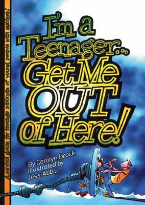I'm a Teenager Get Me Out of Here!: A Survival Guide for the Teenage Siblings of Young People with Autism (Paperback)