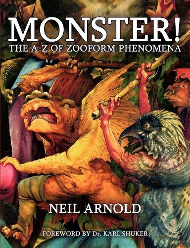 Monster! - the A-Z to Zooform Phenomena (Paperback)