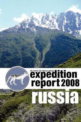 Cfz Expedition Report: Russia 2008 (Paperback)