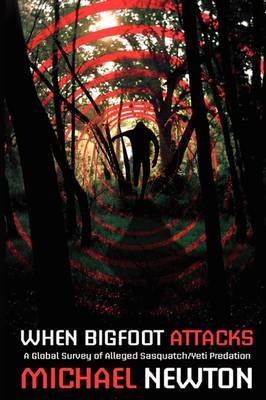 When Bigfoot Attacks (Paperback)
