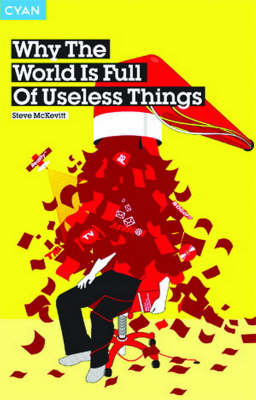Why the World is Full of Useless Things (Paperback)