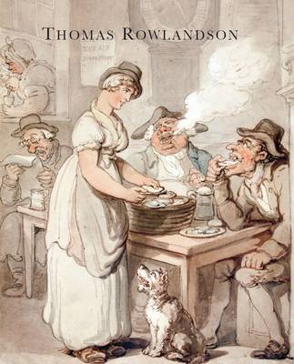 Thomas Rowlandson: 1756/57-1827 (Paperback)