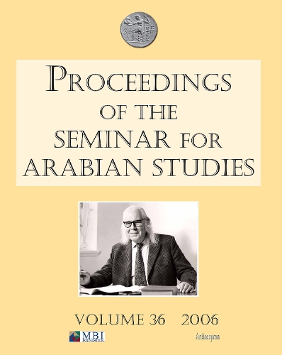 Proceedings of the Seminar for Arabian Studies: Papers from the Thirty-ninth Meeting of the Seminar for Arabian Studies (Paperback)