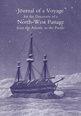 Journal of a Voyage for the Discovery of a North-West Passage from the Atlantic to the Pacific; Performed in the Years 1819-20, in His Majesty's Ships Hecla and Griper (Paperback)
