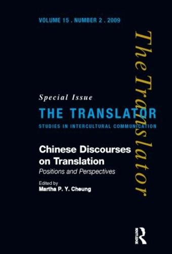 Chinese Discourses on Translation: Positions and Perspectives (Hardback)