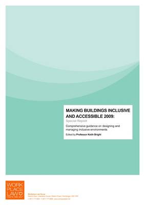 Making Buildings Inclusive and Accessible 2009: Special Report (Spiral bound)
