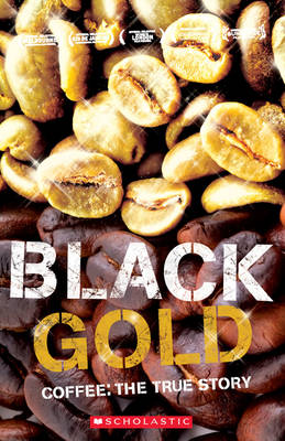 Black Gold - Coffee The True Story (Board book)