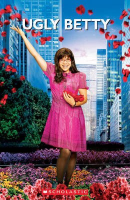 Ugly Betty - Scholastic Readers