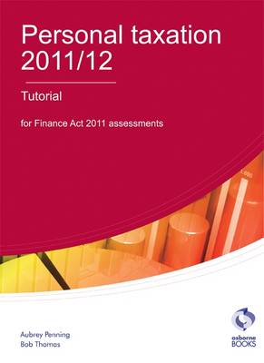 Personal Taxation Tutorial 2011/12 2011/12 (Paperback)