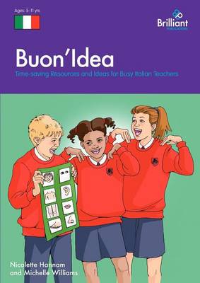 Buon Idea: Time-saving Resources and Ideas for Busy Italian Teachers (Paperback)