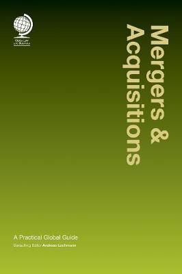 Mergers & Acquisitions: A Practical Global Guide (Hardback)